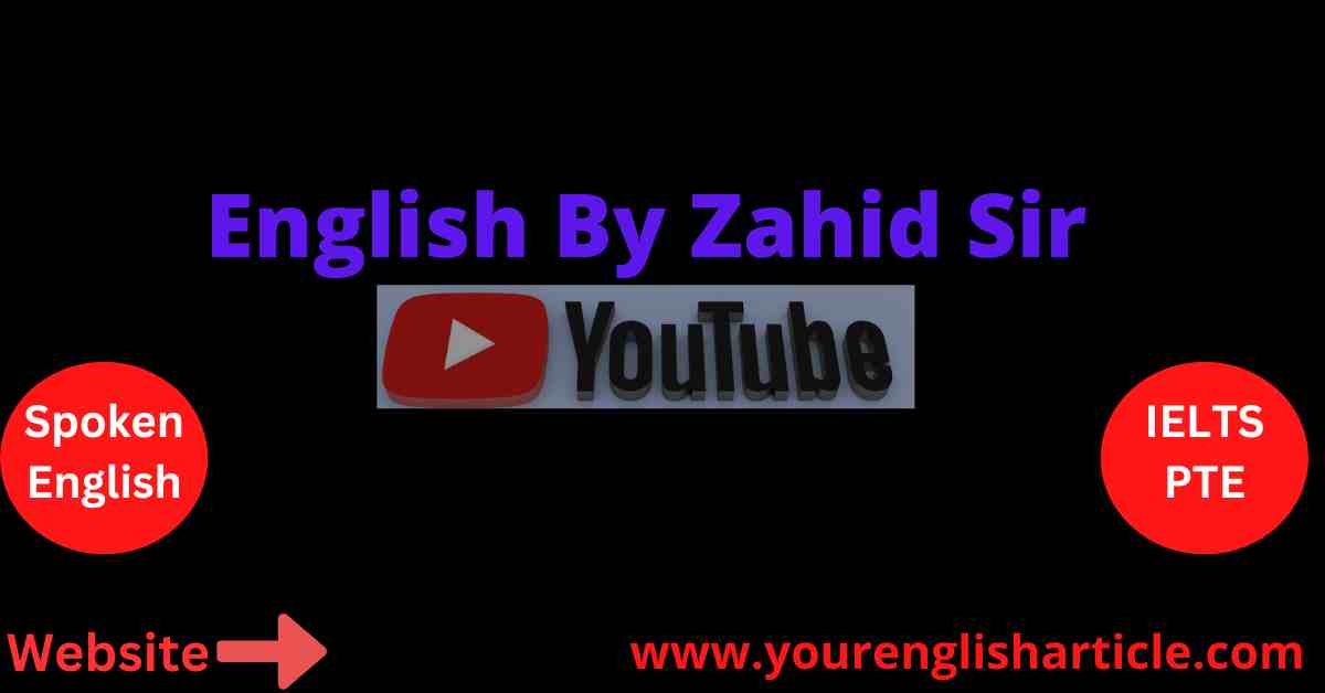 English By Zahid Sir Spoken English Ielts Pte Your English Article Yourenglisharticle English By Zahid Sir Spoken English Ielts Pte Your English Article Yourenglisharticle